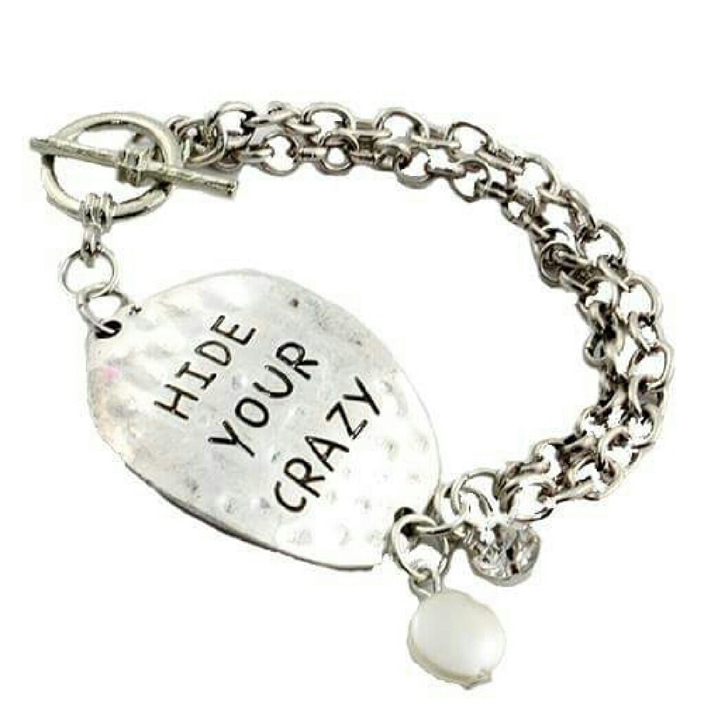 "Hide Your Crazy" Silver Bracelet